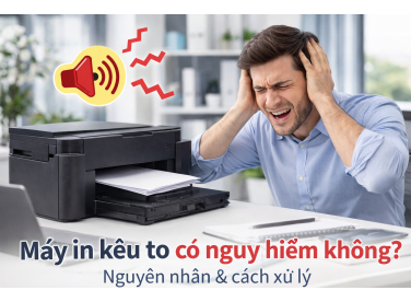 Máy In Kêu To – Có Nguy Hiểm Không?
