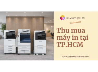 Thu mua máy photocopy tại TP.HCM - Công ty TNHH Khang Thịnh An